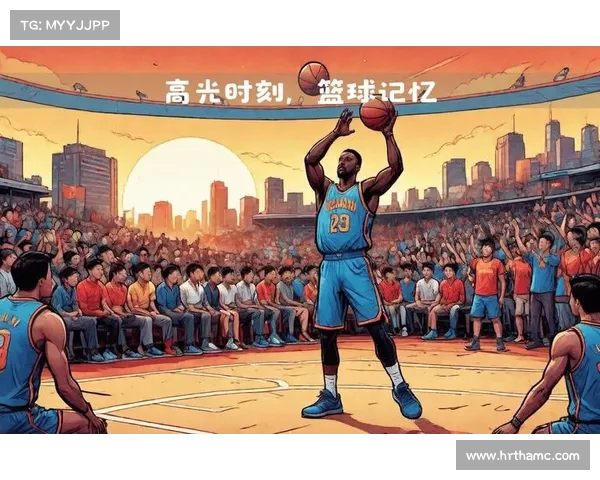 史上最精彩篮球赛事回顾 史上最精彩篮球赛事回顾